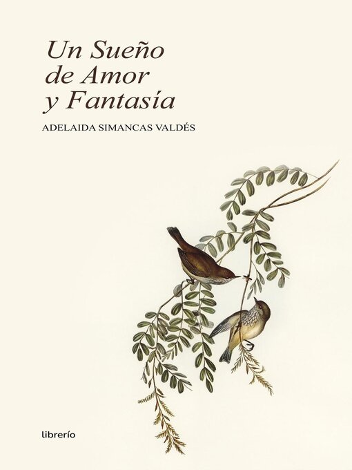 Title details for Un sueño de Amor y Fantasía by Adelaida Simancas Valdés - Available